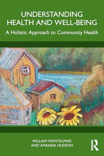 Understanding Health and Well-Being: A Holistic Approach to Community Health