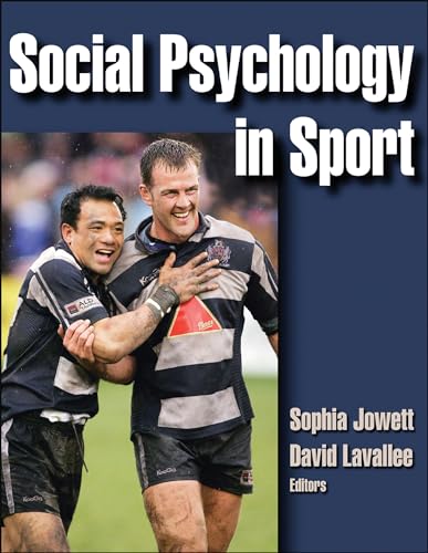 Social Psychology in Sport by Jowett, Sophia, Lavallee, David (2011) Hardcover: First Edition