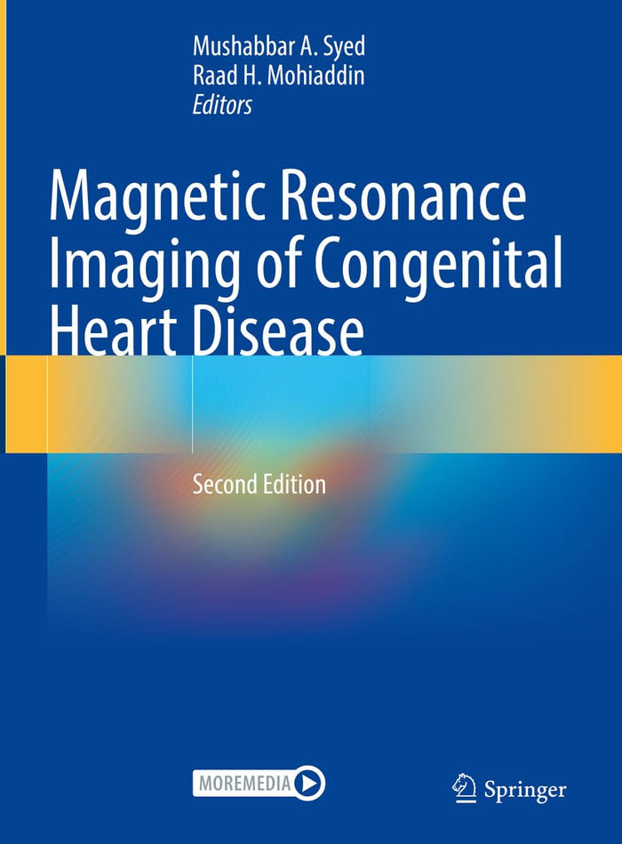 Magnetic Resonance Imaging of Congenital Heart Disease: 2nd Edition
