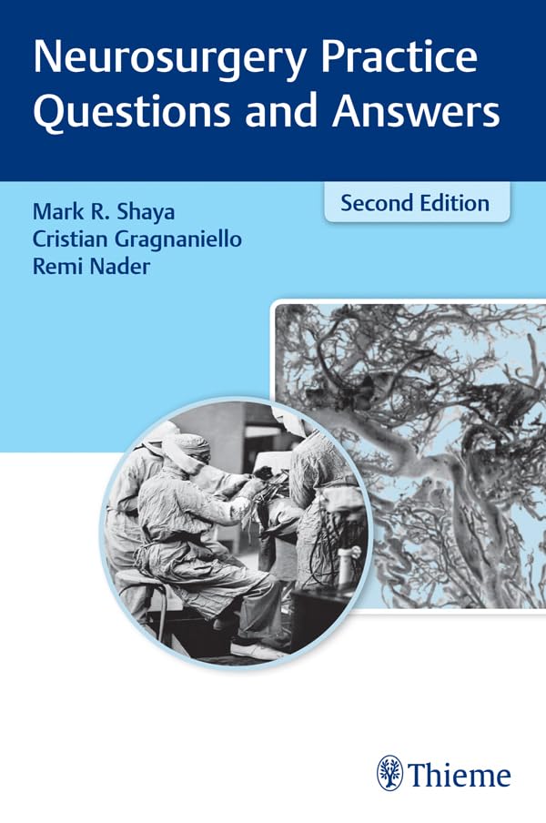 Neurosurgery Practice Questions and Answers: 2nd Edition, Kindle Edition