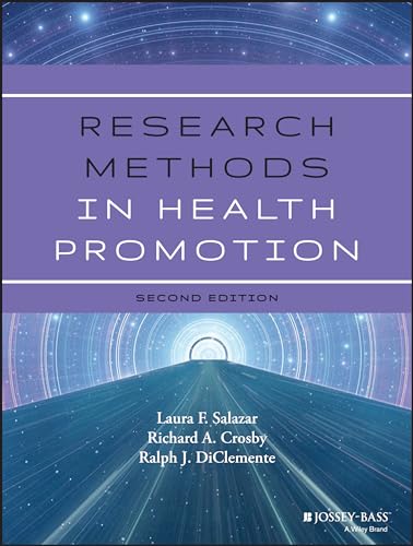 Research Methods in Health Promotion: 2nd Edition