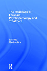 The Handbook of Forensic Psychopathology and Treatment: 1st Edition
