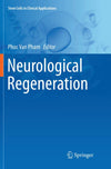 Neurological Regeneration (Stem Cells in Clinical Applications)