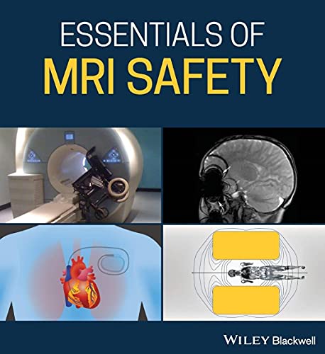 Essentials of MRI Safety: 1st Edition