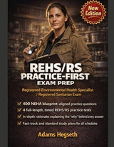 REHS/RS PRACTICE-FIRST EXAM PREP: Pass-Focused Drills for the Registered Environmental Health Specialist/Registered Sanitarian Exam