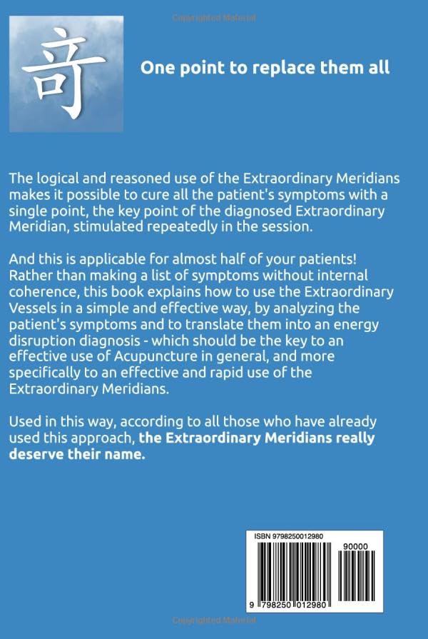 The 8 Extraordinary Meridians: Diagnosis and Treatment (Practical Acupuncture)
