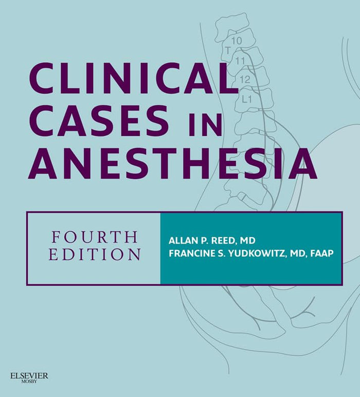 Clinical Cases in Anesthesia E-Book: Expert Consult - Online and Print (Expert Consult Title: Online + Print): 4th Edition, Kindle Edition