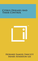 Citrus Diseases And Their Control