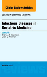 Infectious Diseases in Geriatric Medicine, An Issue of Clinics in Geriatric Medicine (Volume 32-3) (The Clinics: Internal Medicine, Volume 32-3)