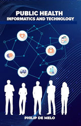 Public Health Informatics and Technology