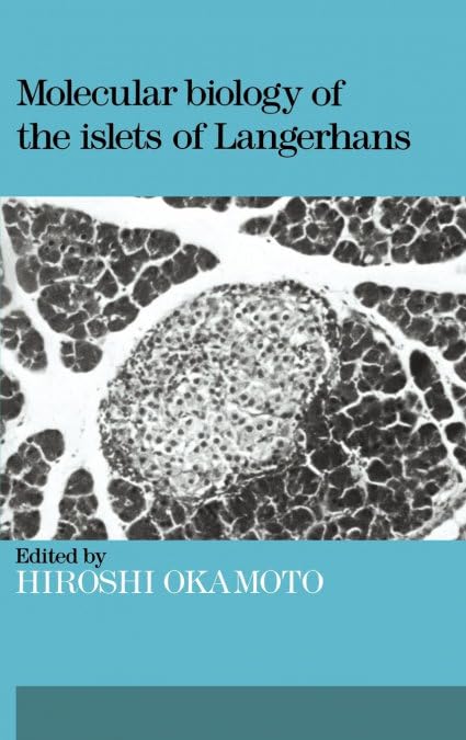 Molecular Biology of the Islets of Langerhans: 1st Edition