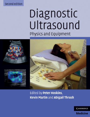 Diagnostic Ultrasound: Physics and Equipment (Cambridge Medicine ())