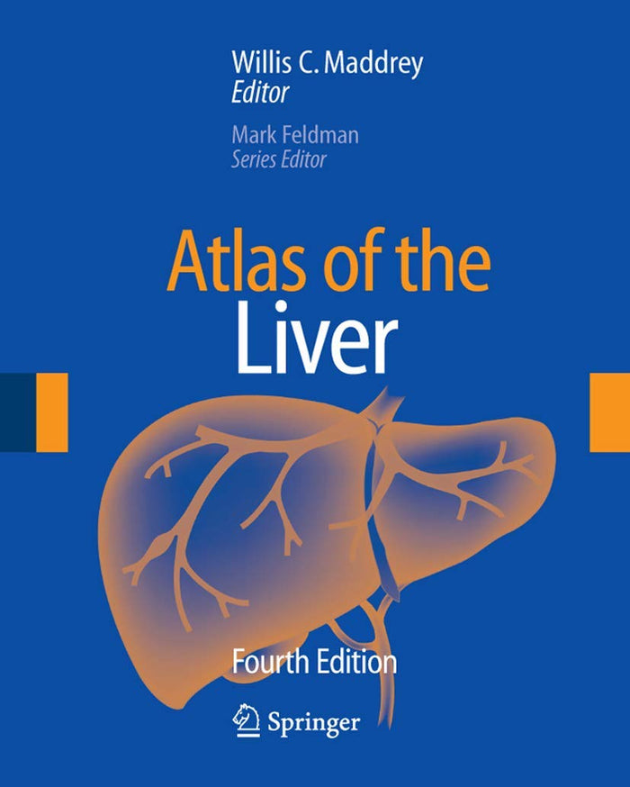 Atlas of the Liver (Atlas of Gastroenterology & Hepatology Series): 4th Edition