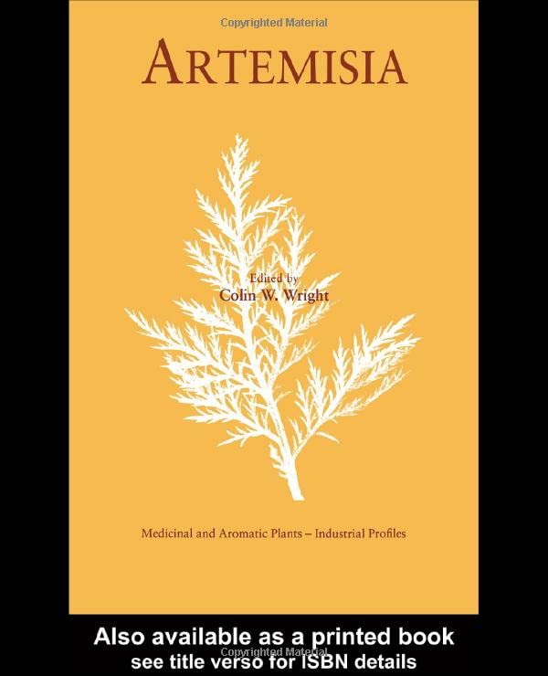 Artemisia (Medicinal and Aromatic Plants - Industrial Profiles): 1st Edition