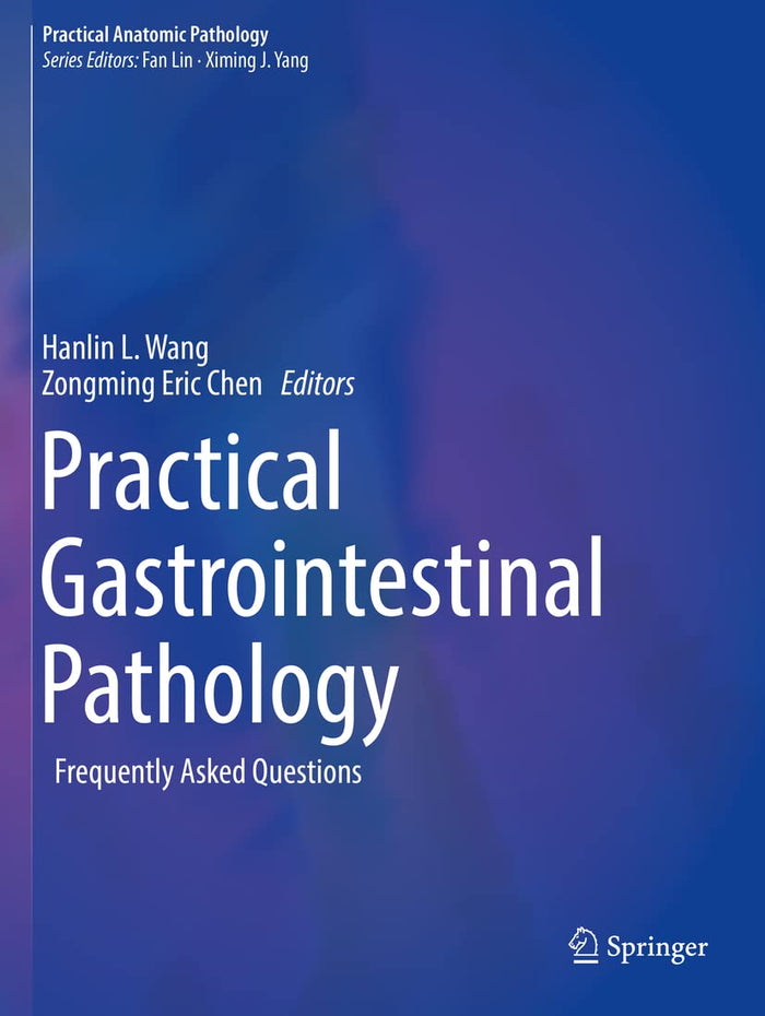 Practical Gastrointestinal Pathology: Frequently Asked Questions (Practical Anatomic Pathology)