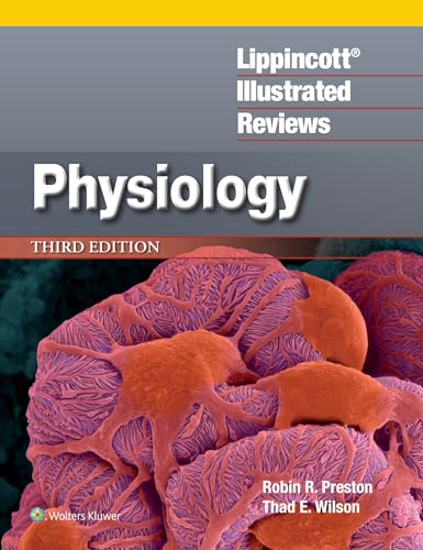 Lippincott® Illustrated Reviews: Physiology (Lippincott Illustrated Reviews Series): Third, North American Edition