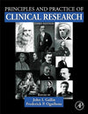Principles and Practice of Clinical Research: 3rd Edition