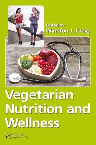 Vegetarian Nutrition and Wellness: 1st Edition, Kindle Edition