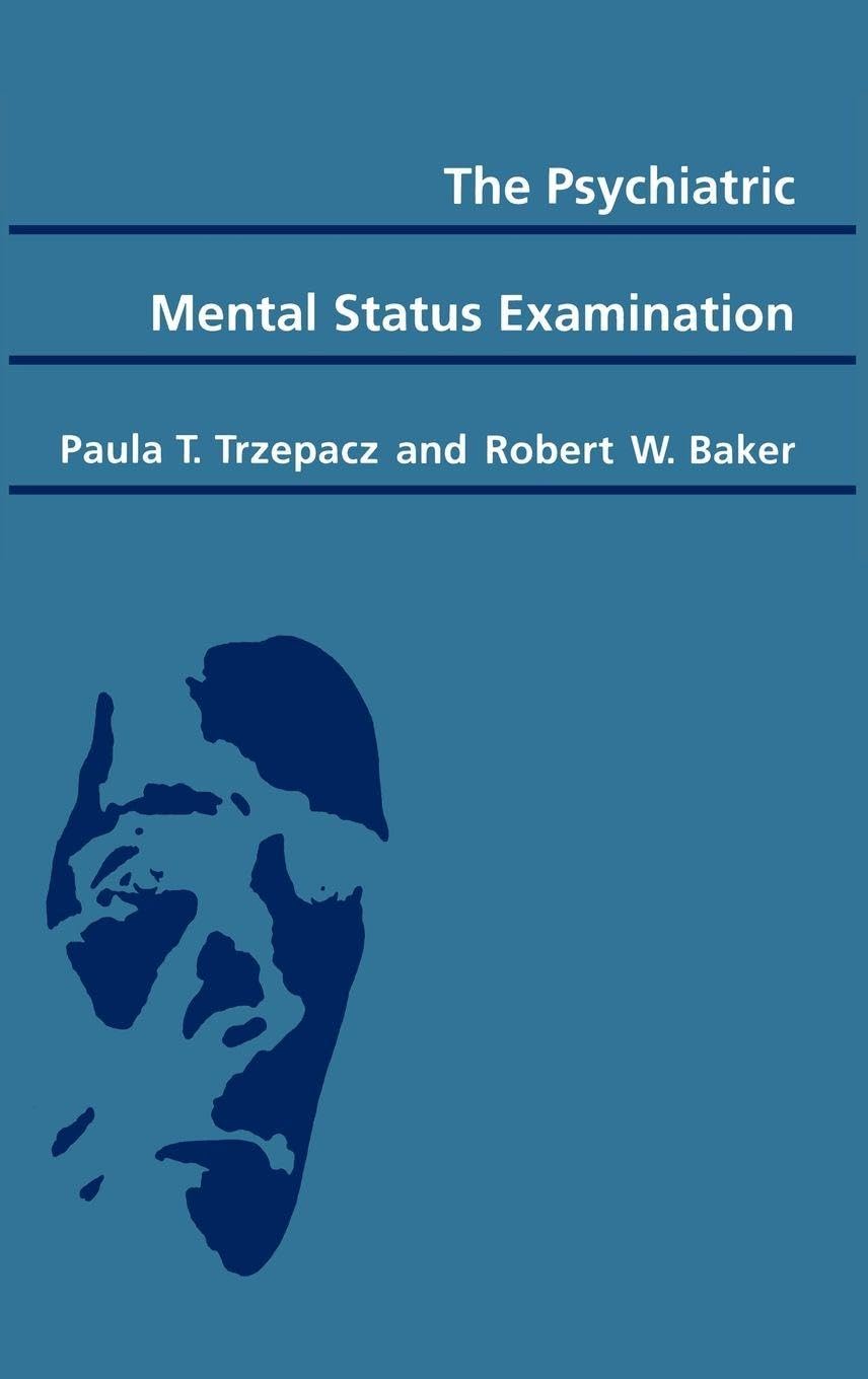 The Psychiatric Mental Status Examination: 1st Edition
