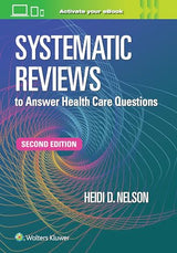 Systematic Reviews to Answer Health Care Questions: Second Edition
