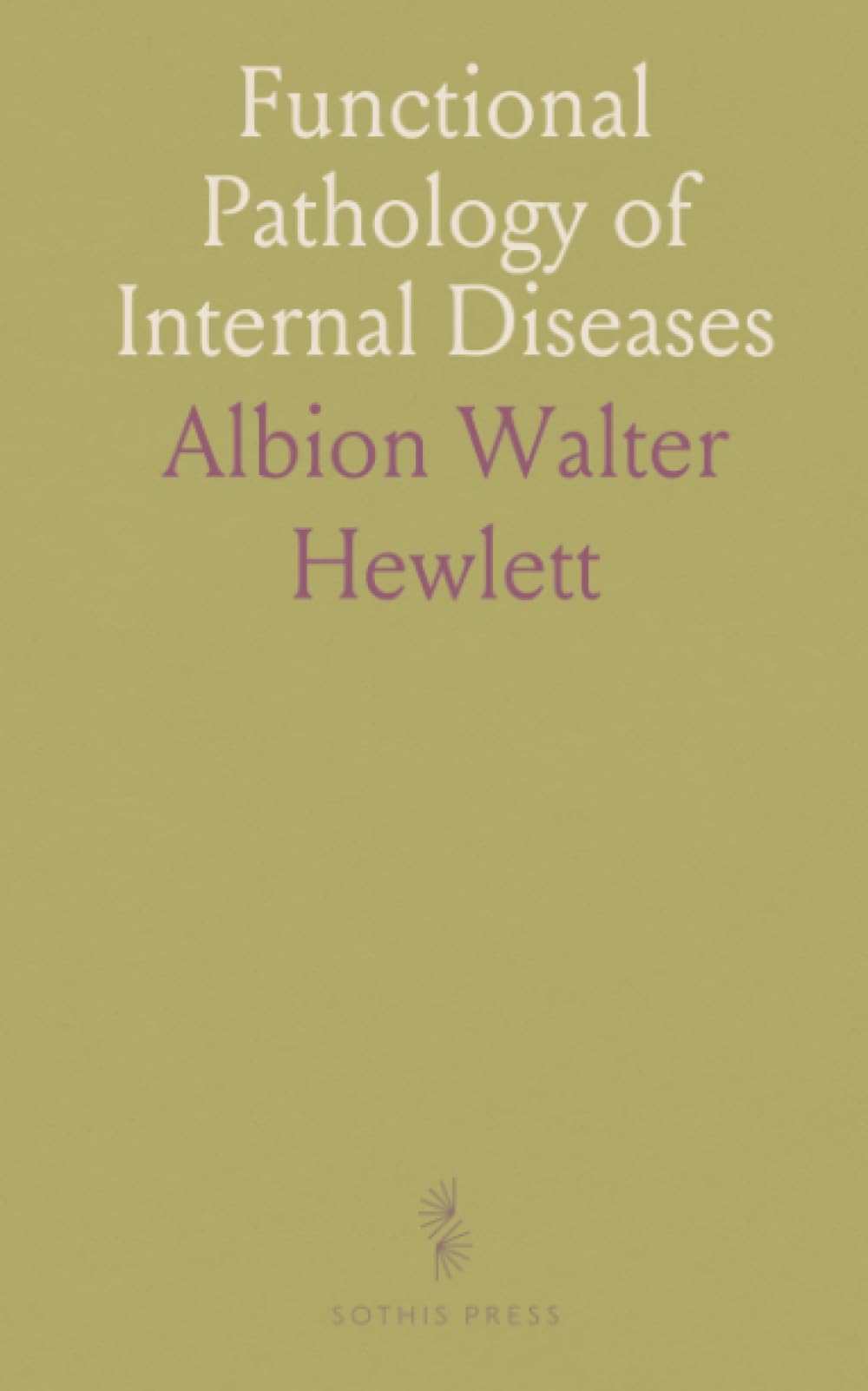 Functional Pathology of Internal Diseases