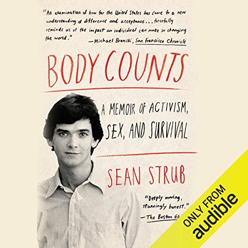 Body Counts: A Memoir of Politics, Sex, Aids, and Survival