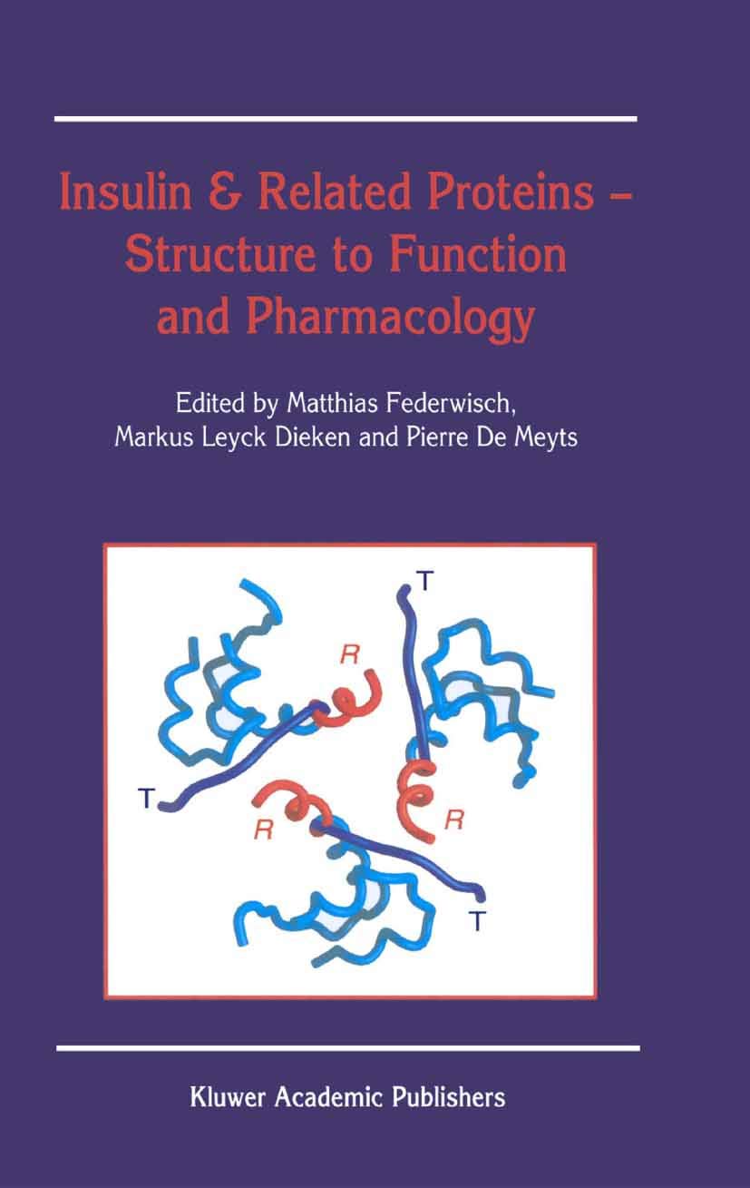 Insulin & Related Proteins — Structure to Function and Pharmacology: 2002nd Edition