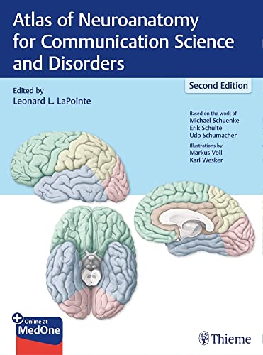 Atlas of Neuroanatomy for Communication Science and Disorders: 2nd Edition