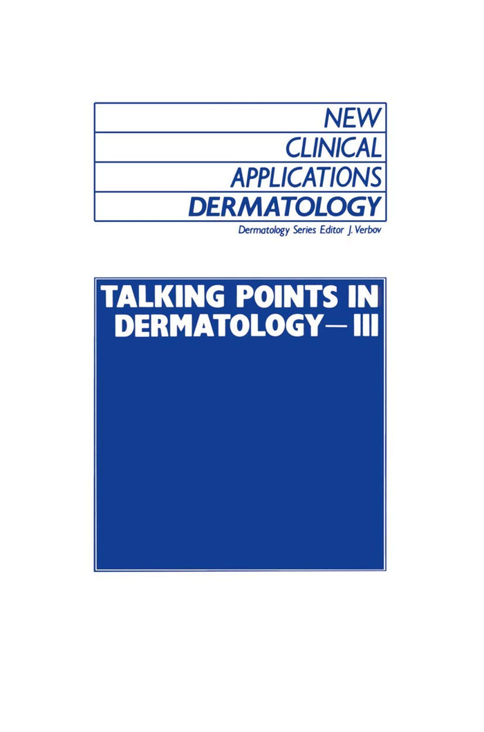 Talking Points in Dermatology - III (New Clinical Applications: Dermatology, 9)