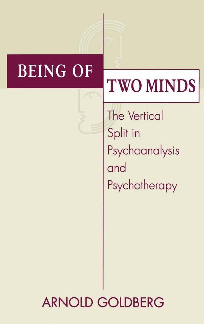 Being of Two Minds: 1st Edition