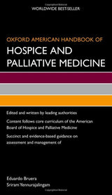 Oxford American Handbook of Hospice and Palliative Medicine (Oxford American Handbooks of Medicine): 1st Edition