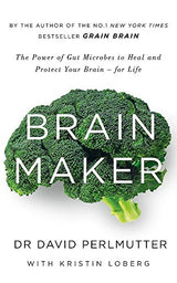 Brain Maker, The Alzheimer's Solution and No Alzheimer's Smarter Brain Keto Solution 3 Books Collection Set