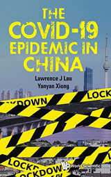 The Covid-19 Epidemic in China: 1st Edition