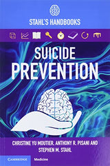 Suicide Prevention: Stahl's Handbooks (Stahl's Essential Psychopharmacology Handbooks)