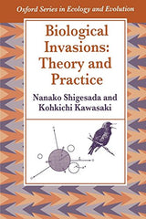 Biological Invasions: Theory and Practice (Oxford Series in Ecology and Evolution)