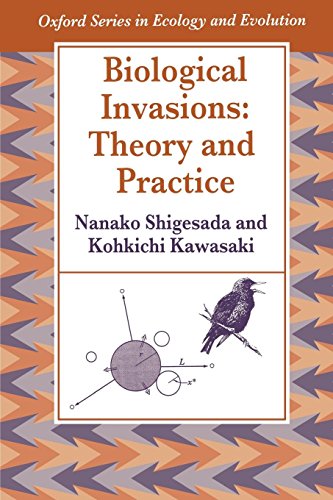 Biological Invasions: Theory and Practice (Oxford Series in Ecology and Evolution)
