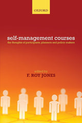 Working with Self-Management Courses: The thoughts of participants, planners and policy makers