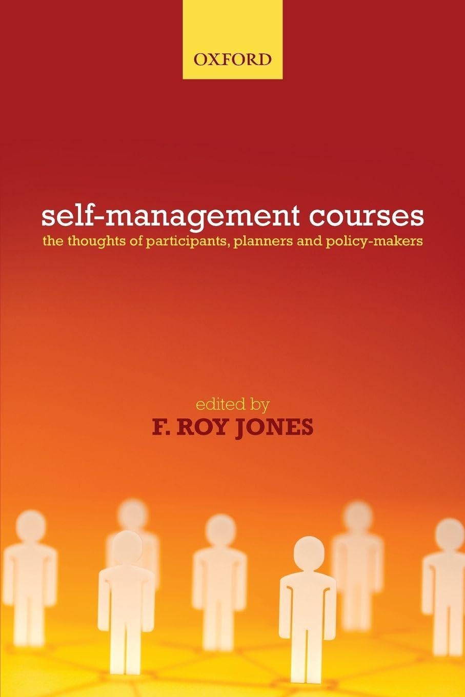 Working with Self-Management Courses: The thoughts of participants, planners and policy makers