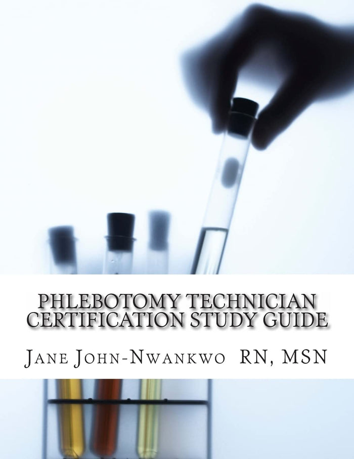 Phlebotomy Technician Certification: Phlebotomy Technician (Exam Prep Series): Edition