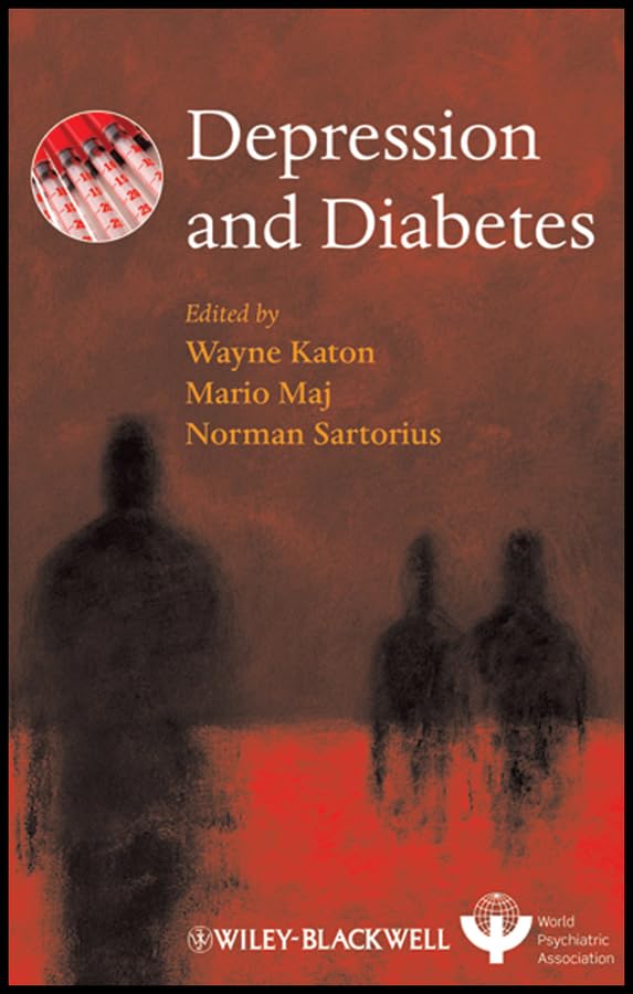 Depression and Diabetes (World Psychiatric Association Book 17): 1st Edition