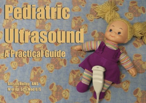 Pediatric Ultrasound A Practical Guide