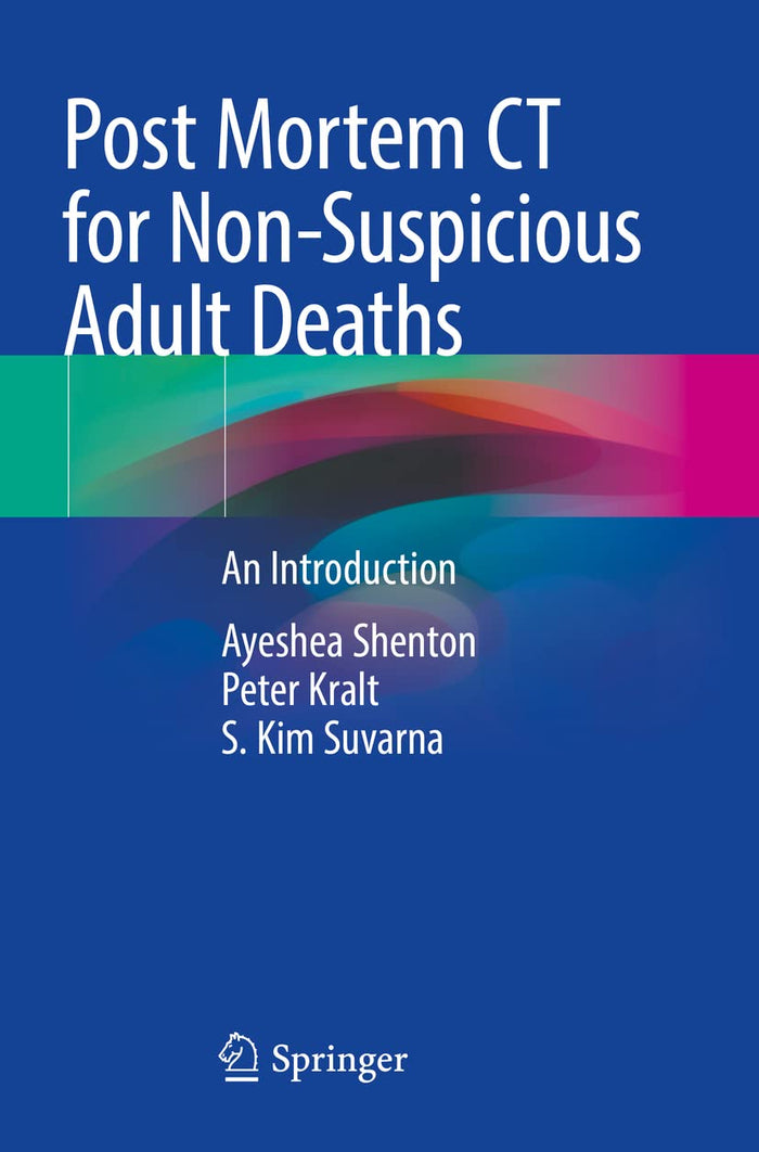 Post Mortem CT for Non-Suspicious Adult Deaths: An Introduction