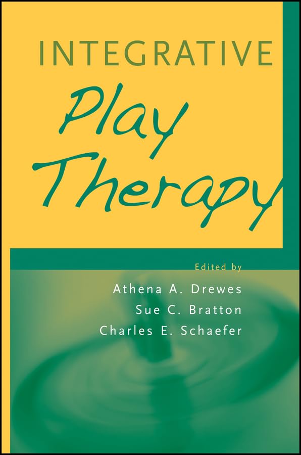 Integrative Play Therapy: 1st Edition