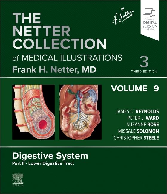 The Netter Collection of Medical Illustrations: Digestive System, Volume 9, Part II – Lower Digestive Tract (Netter Green Book Collection)