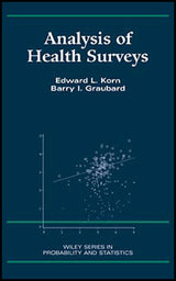 Analysis of Health Surveys (Wiley Series in Survey Methodology): 1st Edition