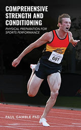 Comprehensive Strength and Conditioning: Physical Preparation for Sports Performance: Kindle Edition