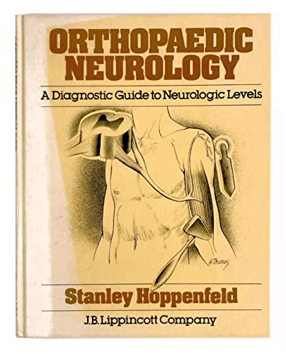 Orthopaedic Neurology: A Diagnostic Guide to Neurologic Levels
