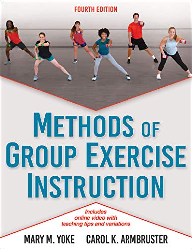 Methods of Group Exercise Instruction: Fourth Edition