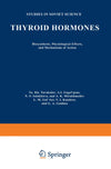 Thyroid Hormones: Biosynthesis, Physiological Effects, and Mechanisms of Action (Studies in Soviet Science)