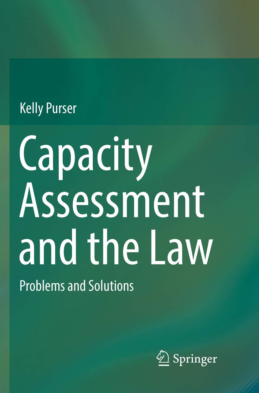 Capacity Assessment and the Law: Problems and Solutions